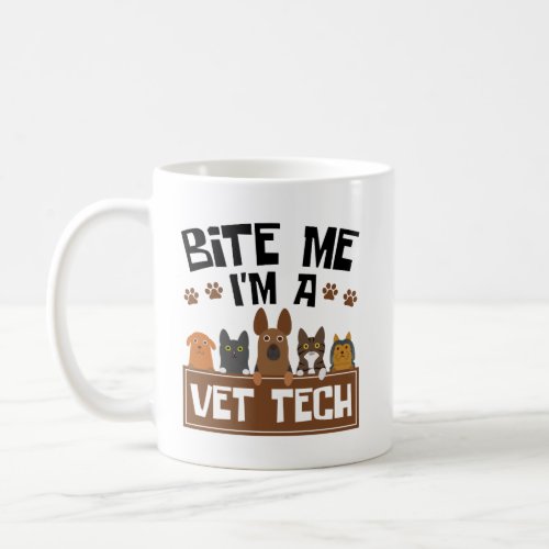 Veterinary Technician Bite Me Im a Vet Tech Coffee Mug