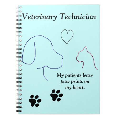 Veterinary Technician _ Paw Prints on My Heart 3 Notebook
