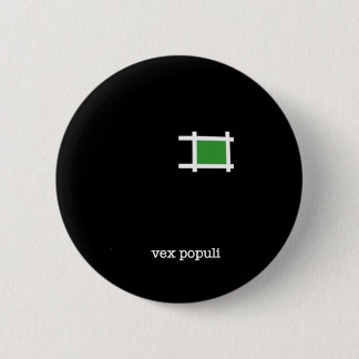 Vex Populi Pinback Button