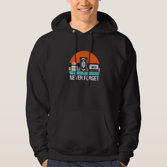 Vhs Video Cassette Floppy Disk & Cassette Never Fo Hoodie (Front)