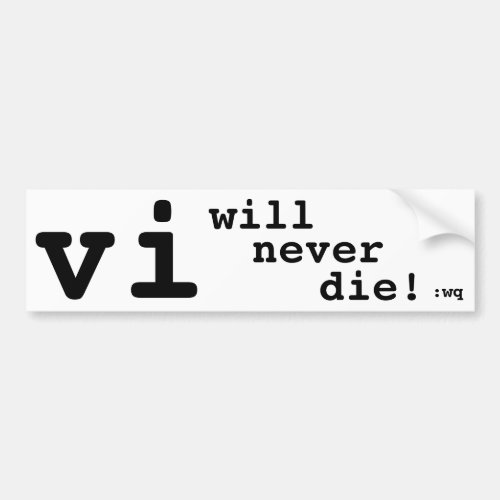 vi will never die bumper sticker