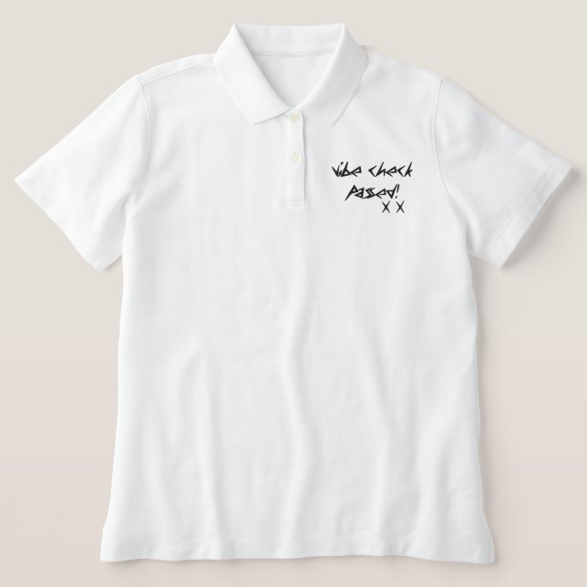 vibe check passed in white  embroidered polo shirt (Design Front)