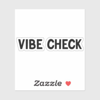Vibe Check Sticker