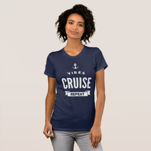 Vibes cruise repeat T_Shirt