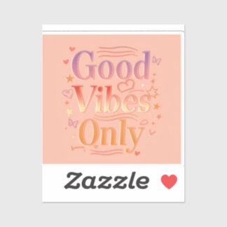 Vibes for a good day sticker