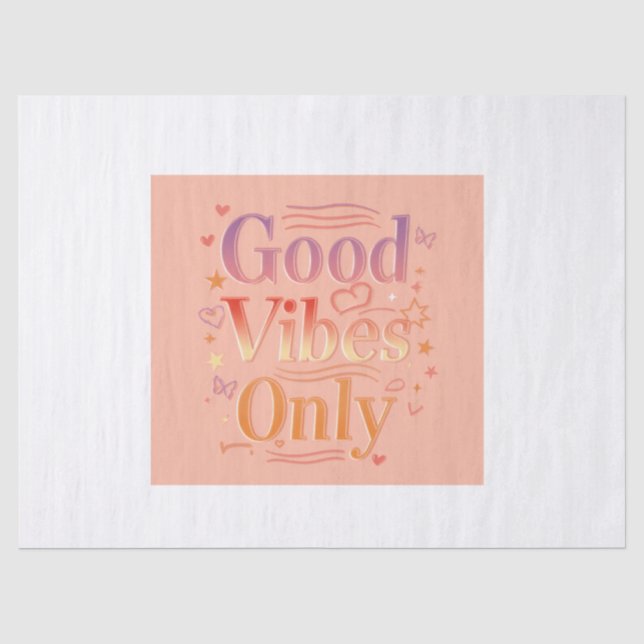 Vibes for a good day tissue paper (Front)