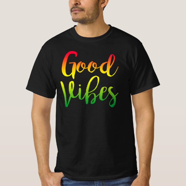 Vibes Good Only Rasta Reggae Roots T-Shirt (Front)