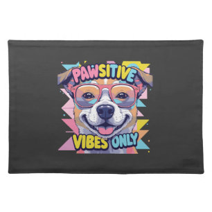 Vibes Only Funny Dog T-Shirt � Cool Dog Cloth Placemat