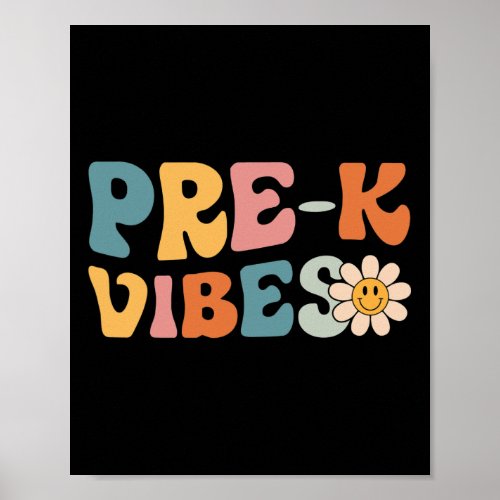 Vibes _ Pre Kindergarten Team Retro 1st Day Of Sch Poster