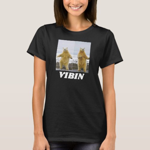 Vibin Polar Bear Dancing Meme T_Shirt