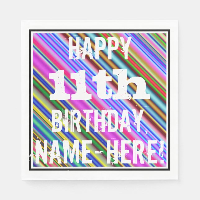Vibrant, Colorful 11th Birthday + Custom Name Napkins (Front)