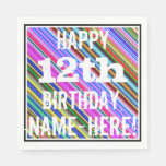[ Thumbnail: Vibrant, Colorful 12th Birthday + Custom Name Napkins ]