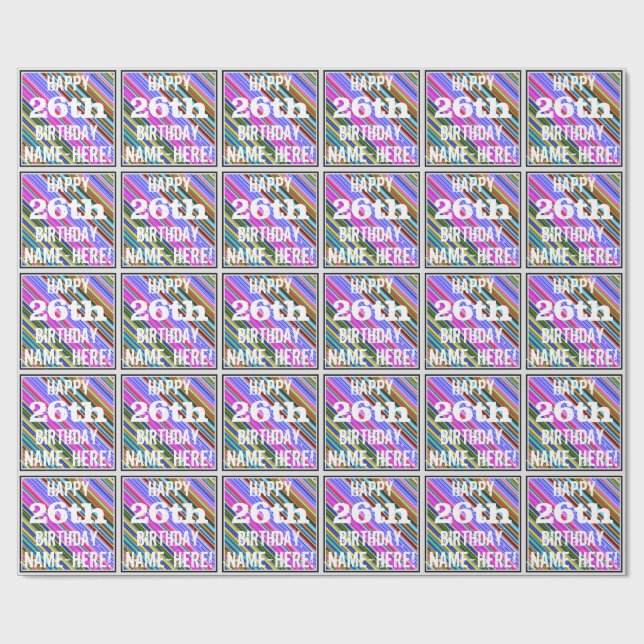 Vibrant, Colorful 26th Birthday + Custom Name Wrapping Paper (Flat)