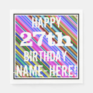 Vibrant, Colorful 27th Birthday + Custom Name Napkins