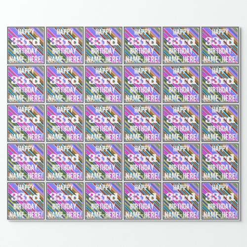 Vibrant Colorful 33rd Birthday  Custom Name Wrapping Paper