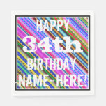[ Thumbnail: Vibrant, Colorful 34th Birthday + Custom Name Napkins ]
