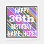 [ Thumbnail: Vibrant, Colorful 36th Birthday + Custom Name Napkins ]