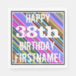 [ Thumbnail: Vibrant, Colorful 38th Birthday + Custom Name Napkins ]