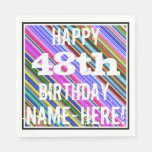 [ Thumbnail: Vibrant, Colorful 48th Birthday + Custom Name Napkin ]