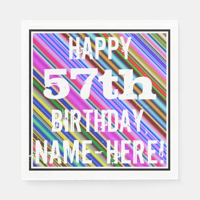 Vibrant, Colorful 57th Birthday + Custom Name Napkins (Front)