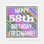 [ Thumbnail: Vibrant, Colorful 58th Birthday + Custom Name Napkins ]