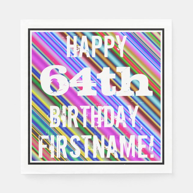Vibrant, Colorful 64th Birthday + Custom Name Napkins (Front)