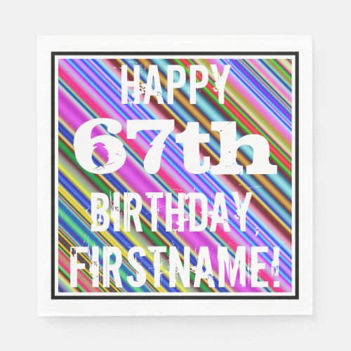 Vibrant Colorful 67th Birthday  Custom Name Paper Napkins