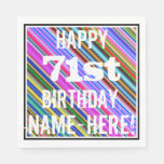 [ Thumbnail: Vibrant, Colorful 71st Birthday + Custom Name Napkins ]