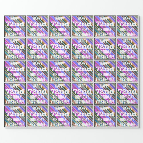 Vibrant Colorful 72nd Birthday  Custom Name Wrapping Paper