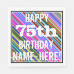 [ Thumbnail: Vibrant, Colorful 75th Birthday + Custom Name Napkins ]