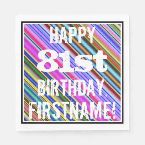 Vibrant Colorful 81st Birthday  Custom Name Paper Napkins