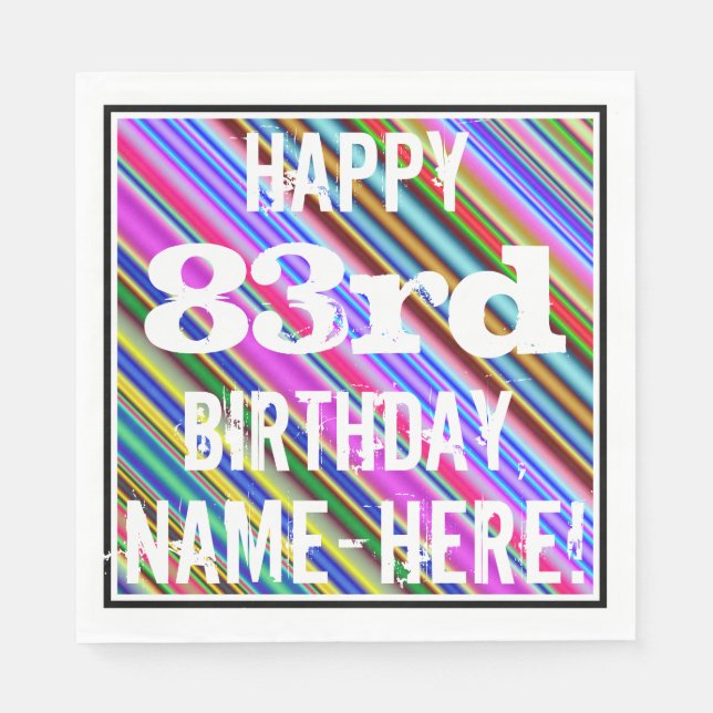 Vibrant, Colorful 83rd Birthday + Custom Name Paper Napkins (Front)