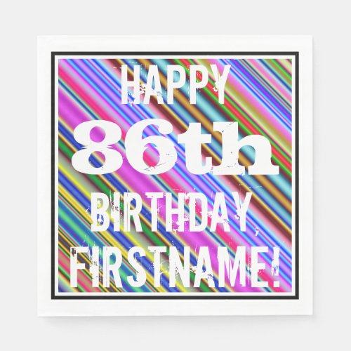 Vibrant Colorful 86th Birthday  Custom Name Napkins