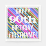 [ Thumbnail: Vibrant, Colorful 90th Birthday + Custom Name Paper Napkin ]
