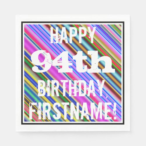 Vibrant Colorful 94th Birthday  Custom Name Paper Napkins