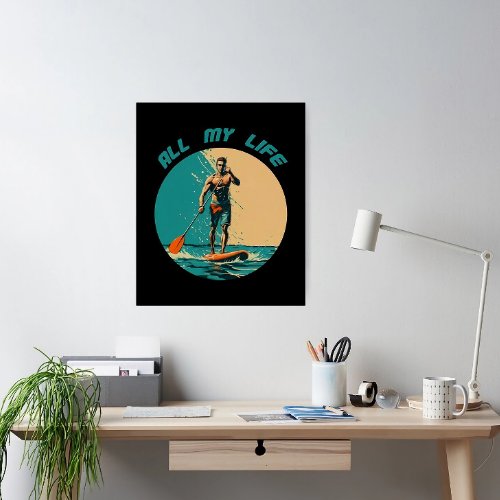 Vibrant design with man on sup paddle board poster
