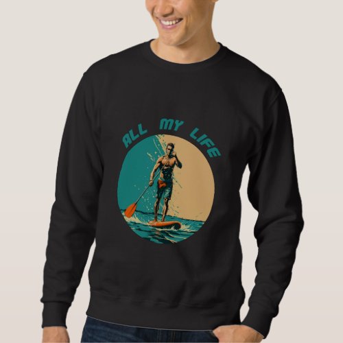 Vibrant design with man on sup paddle board sweatshirt