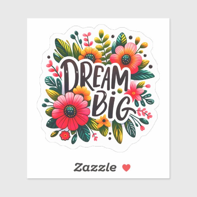 Vibrant Flowers Inspire Dreams Sticker (Sheet)