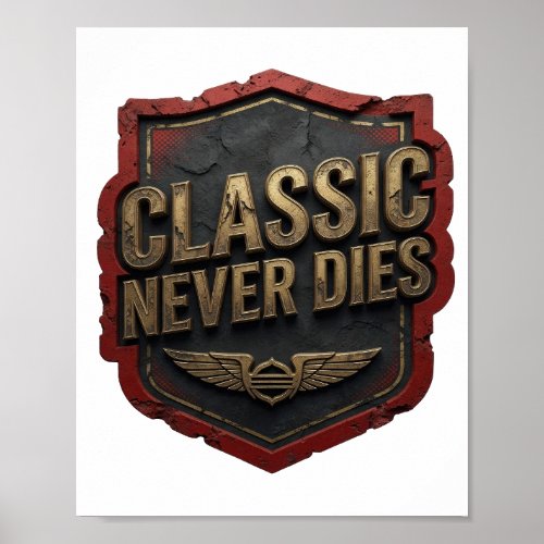 Vibrant Gold CLASSIC NEVER DIES Poster
