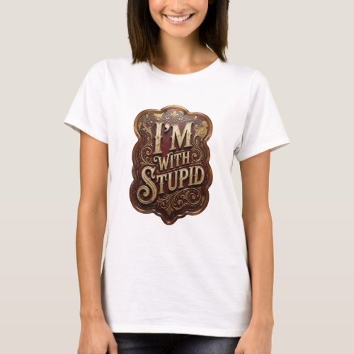 Vibrant Gold I'M WITH STUPID Artistic Motif T-Shirt