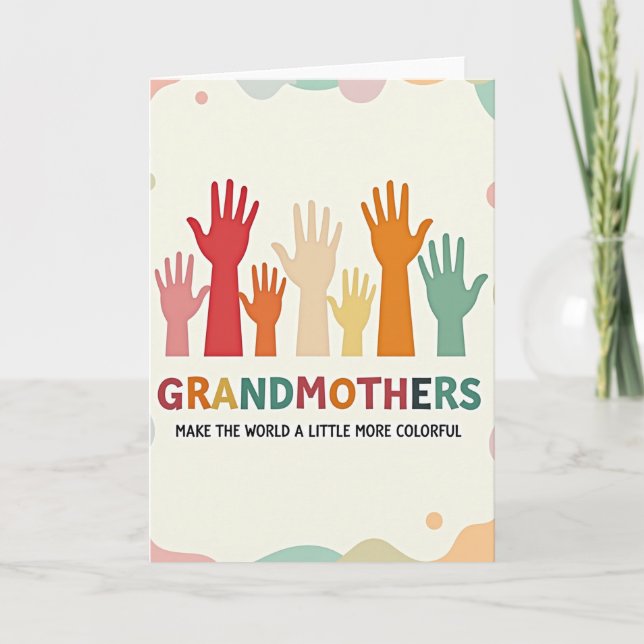 Vibrant Grandmothers Hands Card (Front)