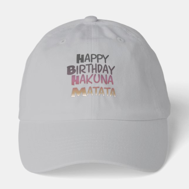 Vibrant Happy Birthday Hakuna Matata Design Hat (Front)