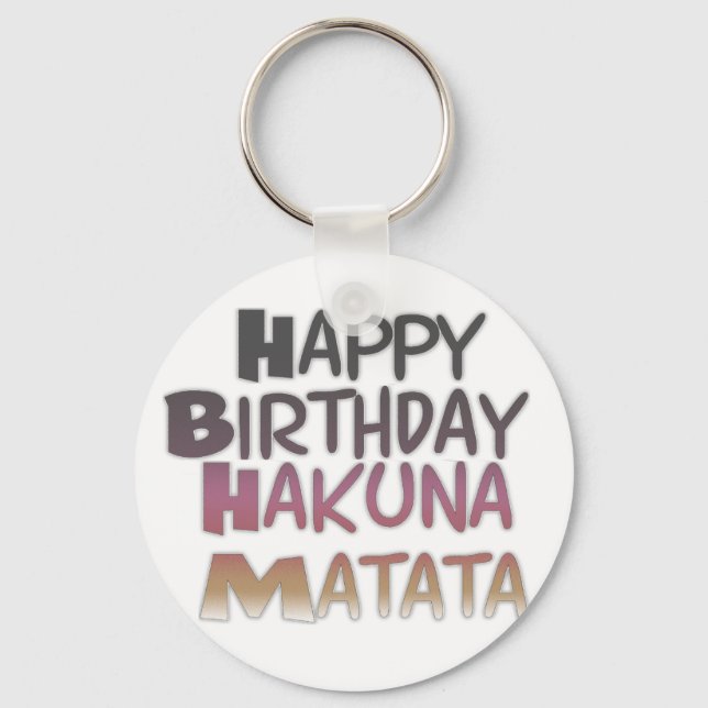 Vibrant Happy Birthday Hakuna Matata Design Keychain (Front)