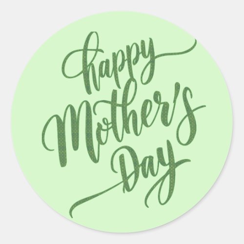Vibrant Happy Mothers Day Light Green  Classic Round Sticker