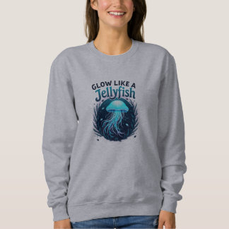 Vibrant Jellyfish-Inspired Motivational Art Sweatshirt