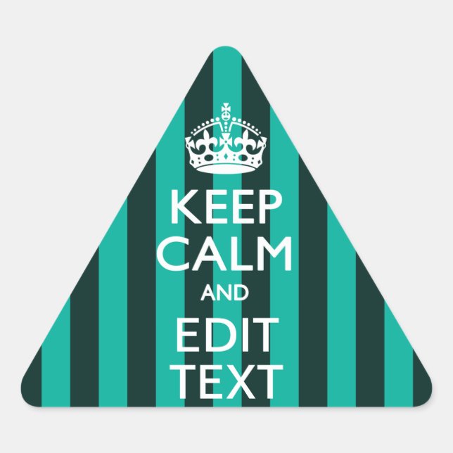 Vibrant Keep Calm Your Text Turquoise Stripes Triangle Sticker (Front)
