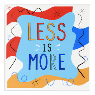 Vibrant "Less Is More" Abstract Graphic Acrylic Print