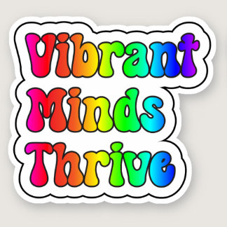 Vibrant Minds Thrive Rainbow Neurodiversity Sticker