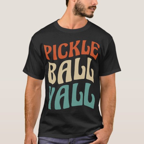 Vibrant Pickle Ball Yall Typography T_Shirt