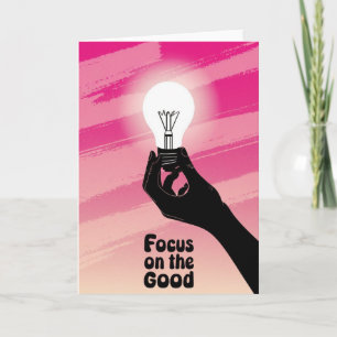 Vibrant Pink Lightbulb Idea Focus on the Good card
